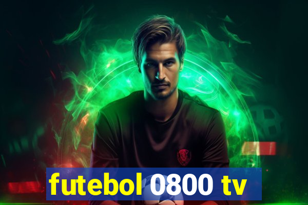 futebol 0800 tv